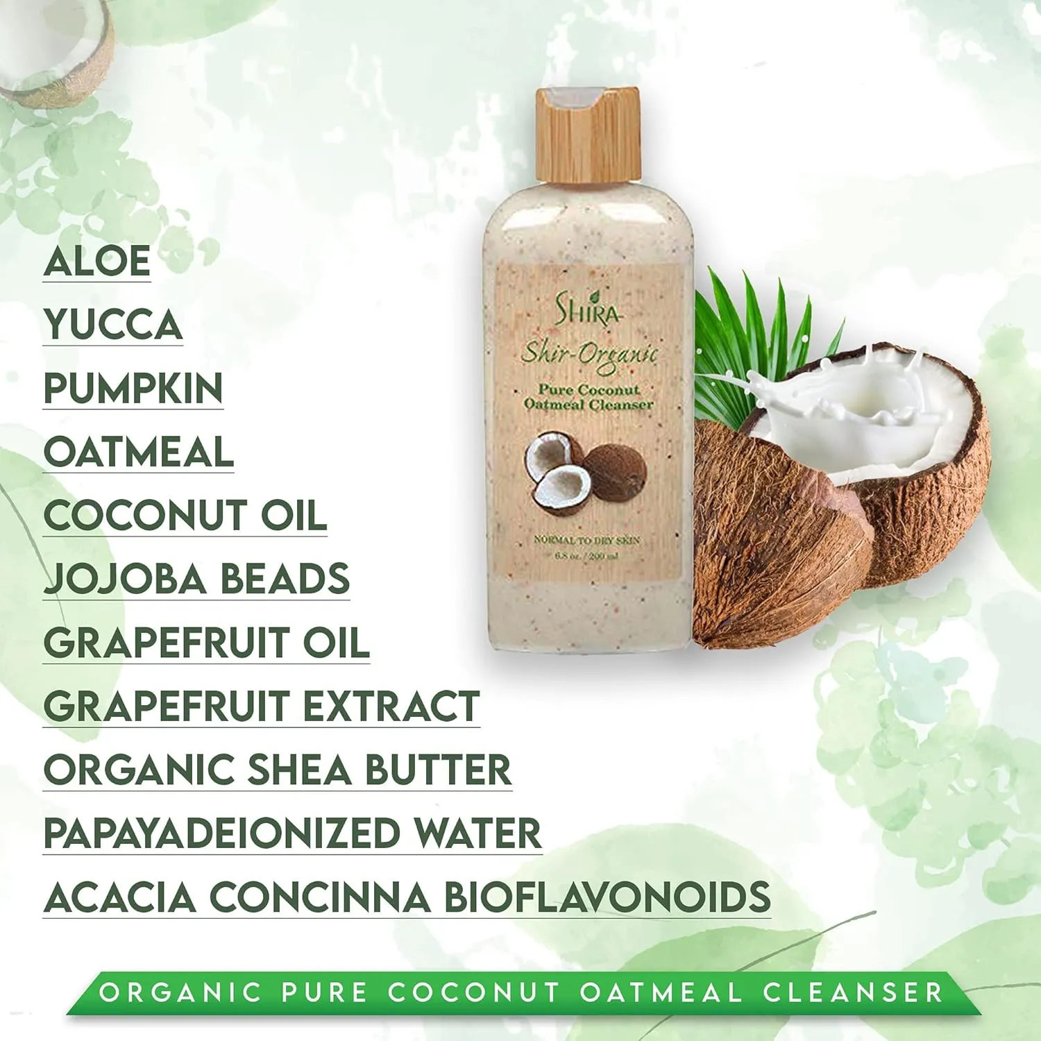 Shir-Organic Pure Coconut Oatmeal Cleanser For Normal To Dry Skin Removes Dead Skin Cells And Provide Nourished Hydrated Soothing Skin.(200ml)